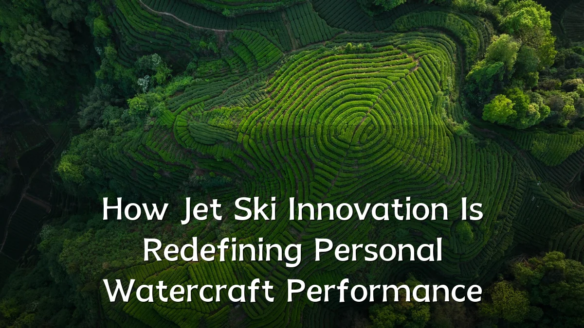 How Jet Ski Innovation Is Redefining Personal Watercraft Performance