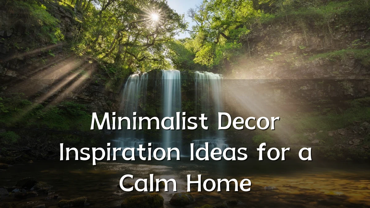 Minimalist Decor Inspiration Ideas for a Calm Home