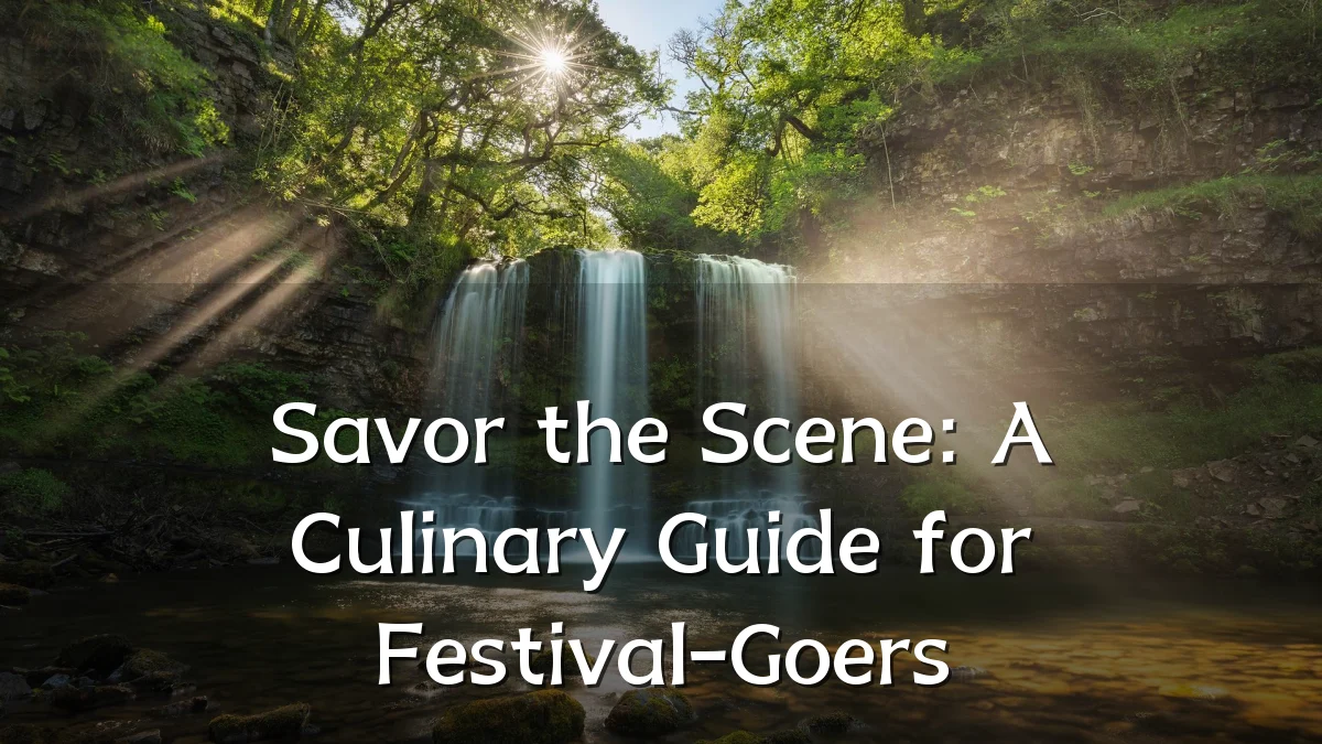 Savor the Scene: A Culinary Guide for Festival-Goers